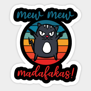 pew pew madafakas vintage funny crazy cat owners Sticker